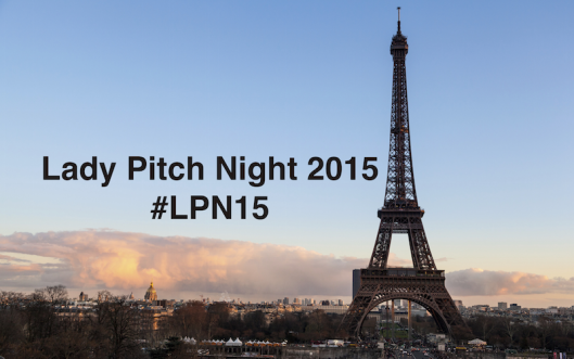 Girls in Tech Paris launches the 5th edition of Lady Pitch Night, the  biggest pan- European competition for female-founded startups