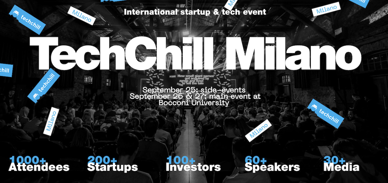 TechChill Milano, il 26 e 27 settembre la seconda edizione